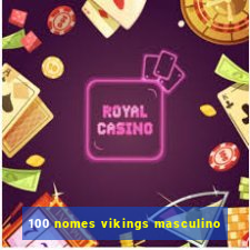 100 nomes vikings masculino